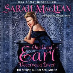 One Good Earl Deserves a Lover by Sarah MacLean audiobook