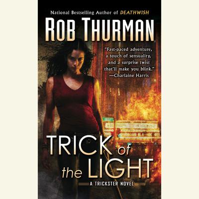 Trick of the Light by Rob Thurman audiobook
