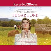 Sugar Fork by  Walt Larimore MD audiobook