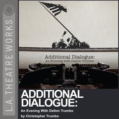 Additional Dialogue by Christopher Trumbo audiobook