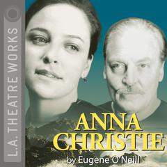 Anna Christie by Eugene O’Neill audiobook