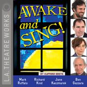 Awake and Sing! by  Clifford Odets audiobook