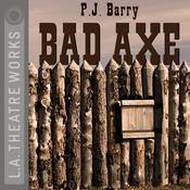 Bad Axe by  P. J. Barry audiobook