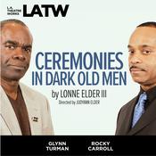 Ceremonies in Dark Old Men by  Lonne Elder III audiobook