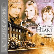 Crimes of the Heart by  Beth Henley audiobook