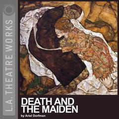 Death and the Maiden by Ariel Dorfman audiobook