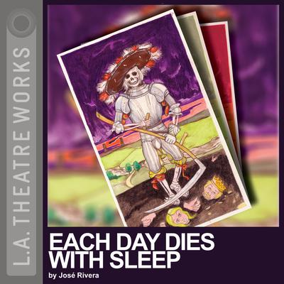 Each Day Dies with Sleep by José Rivera audiobook