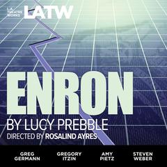 Enron by Lucy Prebble audiobook