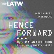 Henceforward... by  Alan Ayckbourn audiobook