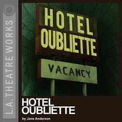 Hotel Oubliette by Jane Anderson audiobook