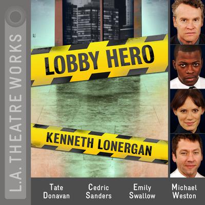 Lobby Hero by Kenneth Lonergan audiobook