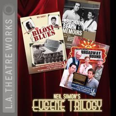 Neil Simon’s Eugene Trilogy by Neil Simon audiobook
