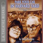 Park Your Car in Harvard Yard by  Israel Horovitz audiobook