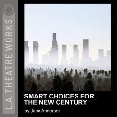 Smart Choices for the New Century by Jane Anderson audiobook
