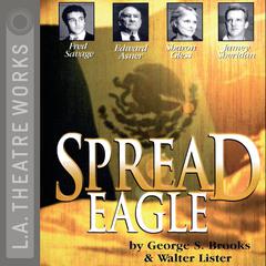 Spread Eagle by George S. Brooks audiobook