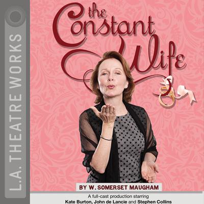 The Constant Wife by W. Somerset Maugham audiobook