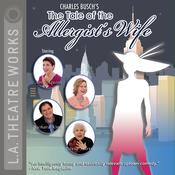 The Tale of the Allergist’s Wife by  Charles Busch audiobook