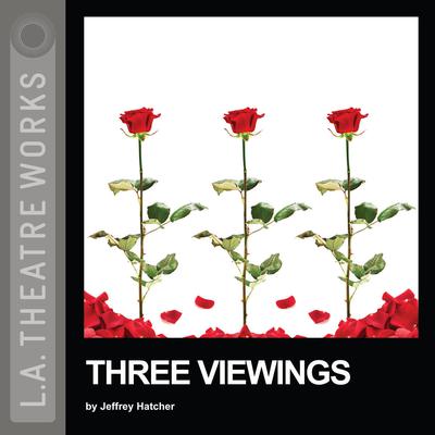 Three Viewings by Jeffrey Hatcher audiobook