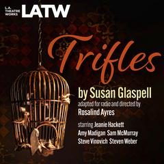 Trifles by Susan Glaspell audiobook