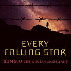 Every Falling Star by Sungju Lee audiobook