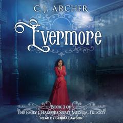 Evermore by C. J. Archer audiobook