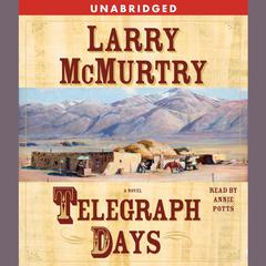 Telegraph Days by Larry McMurtry audiobook