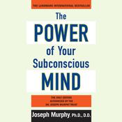 The Power of Your Subconscious Mind by  Joseph Murphy audiobook