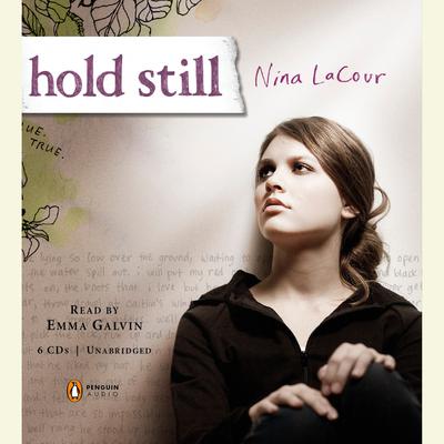 Hold Still by Nina LaCour audiobook
