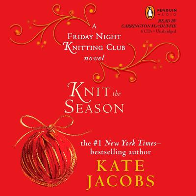 Knit the Season by Kate Jacobs audiobook