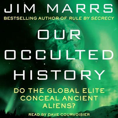 Our Occulted History by Jim Marrs audiobook
