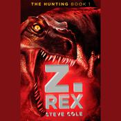 Z. Rex by  Steve Cole audiobook