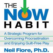 The Now Habit by  Neil Fiore PhD audiobook