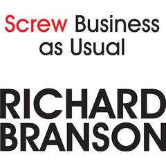 Screw Business As Usual by Richard Branson audiobook