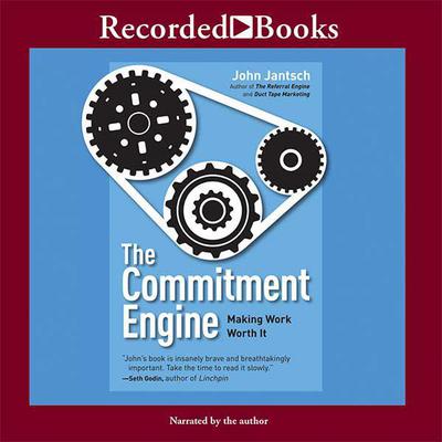 The Commitment Engine by John Jantsch audiobook