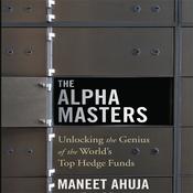 The Alpha Masters by  Maneet Ahuja audiobook