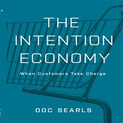 The Intention Economy by Doc Searls audiobook