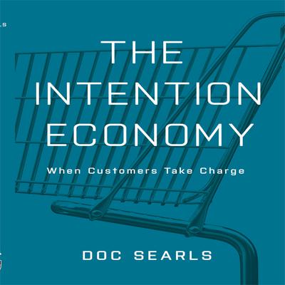 The Intention Economy by Doc Searls audiobook