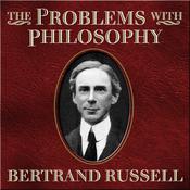 The Problems With Philosophy by  Bertrand Russell audiobook