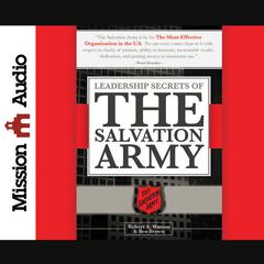 Leadership Secrets of the Salvation Army by Robert A. Watson audiobook