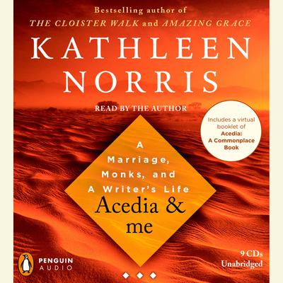 Acedia & me by Kathleen Norris audiobook