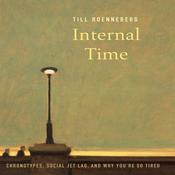 Internal Time by  Till Roenneberg audiobook