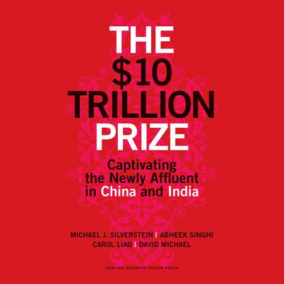 The $10 Trillion Prize by Michael J. Silverstein audiobook