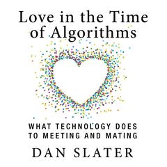 Love in the Time Algorithms by Dan Slater audiobook