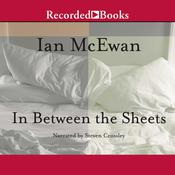 In Between the Sheets by  Ian McEwan audiobook