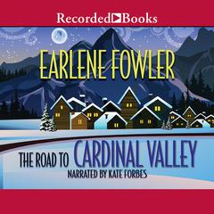The Road to Cardinal Valley by Earlene Fowler audiobook