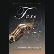 Fuse by  Julianna Baggott audiobook