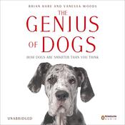 The Genius of Dogs by  Brian Hare audiobook
