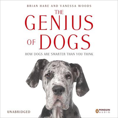 The Genius of Dogs by Brian Hare audiobook