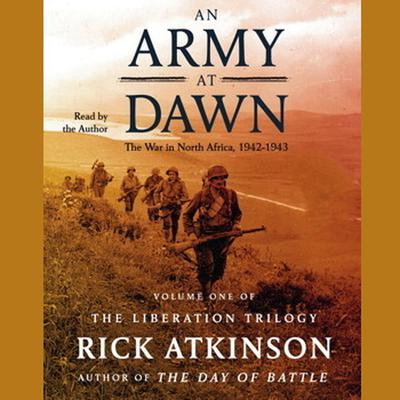 An Army at Dawn by Rick Atkinson audiobook