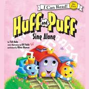 Huff and Puff Sing Along by  Tish Rabe audiobook